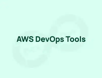 Top 10 Essential AWS DevOps Tools Explained